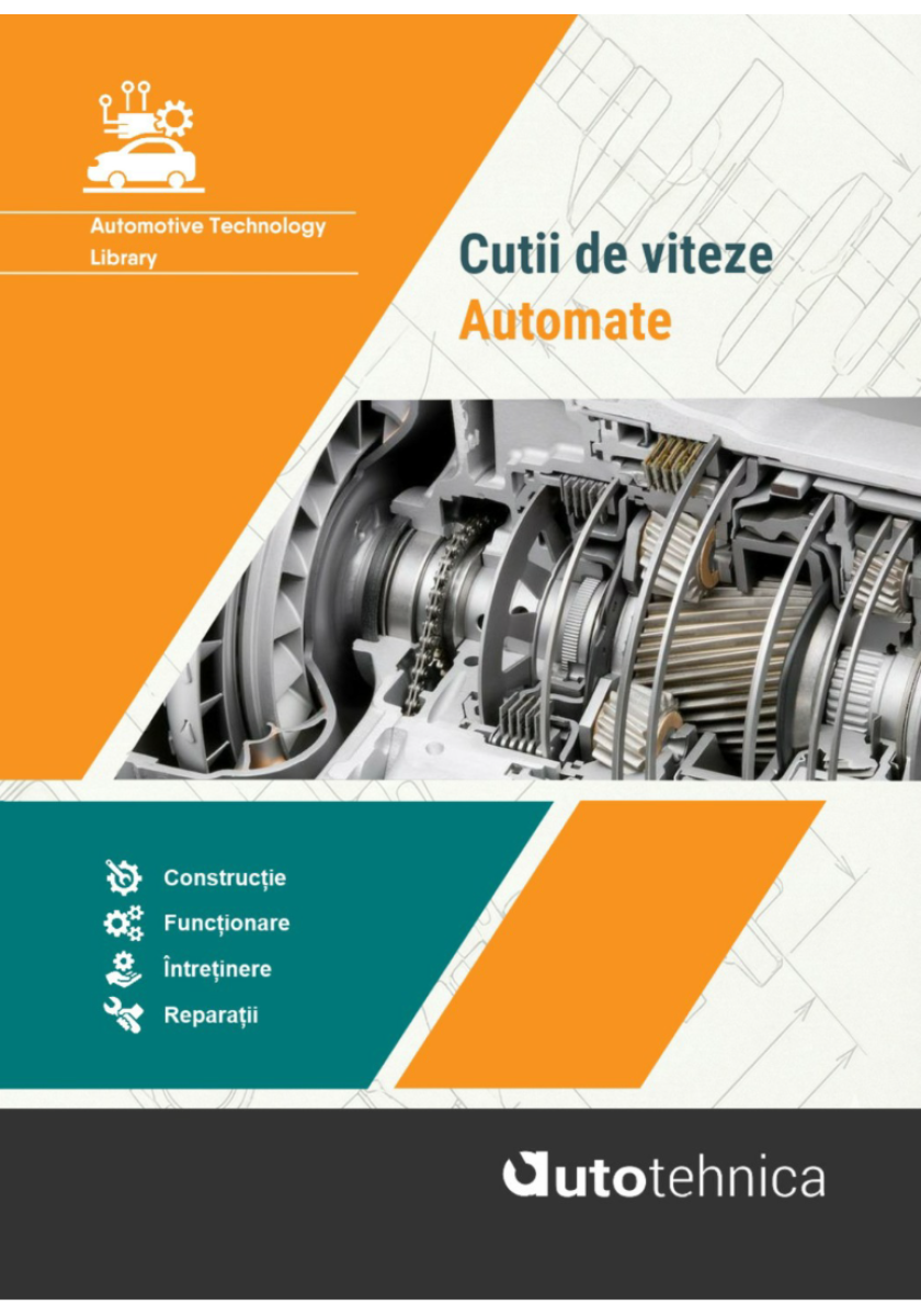 Cutii de viteze automate : Constructie - Functionare - Intretinere - Reparatii